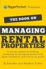 The Book on Managing Rental Properties - A Proven System for Finding, Screening, and Managing Tenants with Fewer Headaches and Maximum Profits (Paperback) - Brandon Turner Photo