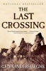 The Last Crossing (Paperback) - Guy Vanderhaeghe Photo