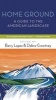 Home Ground - A Guide to the American Landscape (Paperback, Revised edition) - Barry Lopez Photo