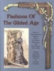 Fashions of the Gilded Age, Volume 1 - Undergarments, Bodices, Skirts, Overskirts, Polonaises, and Day Dresses 1877-1882 (Paperback) - Frances Grimble Photo