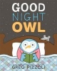 Good Night Owl (Hardcover) - Greg Pizzoli Photo