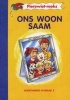 Ons Woon Saam, Boek 3 - Gr 2 (Afrikaans, Paperback, 1995 ed) - Kobus Neethling Photo