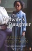 The Midwife's Daughter (Paperback) - Patricia Ferguson Photo