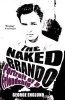 The Naked Brando - Portrait of a Friendship (Paperback) - George Englund Photo