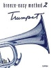 Breeze-Easy Method 2: Trumpet (Paperback) - John Kinyon Photo