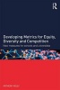 Developing Metrics for Equity, Diversity and Competition - New Measures for Schools and Universities (Paperback) - Anthony Kelly Photo