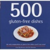 500 Gluten-free Dishes - The Only Compendium of Gluten-free Dishes You'll Ever Need (Hardcover) - Carol Beckerman Photo