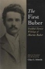 The First Buber - Youthful Zionist Writings of  (Hardcover) - Martin Buber Photo