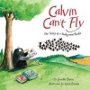 Calvin Can't Fly - The Story of a Bookworm Birdie (Paperback) - Jennifer Berne Photo