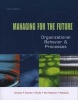 Managing for the Future - Organizational Behavior and Processes (Paperback, 3rd Revised edition) - Deborah Ancona Photo