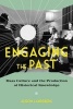 Engaging the Past - Mass Culture and the Production of Historical Knowledge (Paperback) - Alison Landsberg Photo