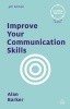 Improve Your Communication Skills (Paperback, 4th Revised edition) - Alan Barker Photo