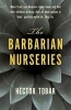 The Barbarian Nurseries (Hardcover) - Hector Tobar Photo