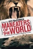 Man-Eaters of the World - True Accounts of Predators Hunting Humans (Paperback) - Alex MacCormick Photo