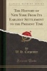 The History of New York from Its Earliest Settlement to the Present Time (Classic Reprint) (Paperback) - W H Carpenter Photo