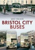 Bristol City Buses (Paperback) - Mike Walker Photo