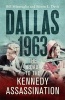 Dallas: 1963 - The Road to the Kennedy Assassination (Hardcover) - Bill Minutaglio Photo