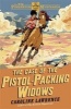 The Case of the Pistol-Packing Widows (Paperback) - Caroline Lawrence Photo