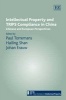 Intellectual Property and Trips Compliance in China - Chinese and European Perspectives (Hardcover) - Paul Torremans Photo