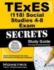 TExES (118) Social Studies 4-8 Exam Secrets Study Guide - TExES Test Review for the Texas Examinations of Educator Standards (Paperback) - Mometrix Media Photo