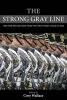 The Strong Gray Line - War-Time Reflections from the West Point Class of 2004 (Hardcover) - Cory Wallace Photo