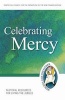 Celebrating Mercy - Pastoral Resources for Living the Jubilee (Paperback) - Pontifical Council for Promoting of the New Evangelization Photo