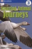 Amazing Animal Journeys (Paperback) - Liam ODonnell Photo