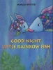 Good Night, Little Rainbow Fish (Paperback) - Marcus Pfister Photo