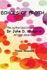 Echoes of Froth - The Authorized Biography of Dr John Handron African-American (Paperback) - Thabo Seseane Photo