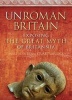 UnRoman Britain - Exposing the Great Myth of Britannia (Paperback) - Miles Russell Photo