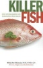 Killer Fish (Paperback) - Brian R Clement Photo