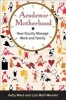 Academic Motherhood - How Faculty Manage Work and Family (Paperback) - Kelly Ward Photo