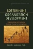 Bottom-Line Organization Development - Implementing and Evaluating Strategic Change for Lasting Value (Hardcover) - Merrill C Anderson Photo