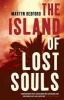 The Island of Lost Souls (Paperback, New edition) - Martyn Bedford Photo