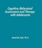 Cognitive-behavioural Assessment and Therapy with Adolescents (Hardcover) - Janet M Zarb Photo