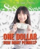 One Dollar - How Many Pennies? (Paperback) - Portia Summers Photo