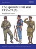 The Spanish Civil War 1936-39, Part 2 - Republican Forces (Paperback) - Alejandro De Quesada Photo