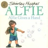 Alfie Gives a Hand (Paperback) - Shirley Hughes Photo