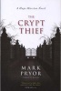 The Crypt Thief (Paperback, New) - Mark Pryor Photo