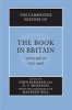 The Cambridge History of the Book in Britain: Volume 4, 1557-1695, Volume 4 (Paperback) - John Barnard Photo