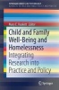 Child and Family Well-Being and Homelessness - Integrating Research into Practice and Policy (Paperback) - Mary E Haskett Photo