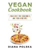 Vegan Cookbook - Vegan Cooking Book with 100 Vegan Recipes (Paperback) - Diana Polska Photo