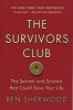 The Survivors Club - The Secrets and Science That Could Save Your Life (Paperback) - Ben Sherwood Photo