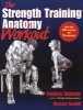 The Strength Training Anatomy Workout (Paperback) - Frederic Delavier Photo