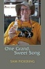 One Grand, Sweet Song (Paperback) - Sam Pickering Photo