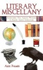 Literary Miscellany - Everything You Always Wanted to Know about Literature (Hardcover, New) - Alex Palmer Photo