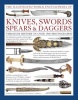 The Illustrated World Encyclopedia of Knives, Swords, Spears & Daggers - Through History in Over 1500 Photographs (Hardcover) - Harvey J S Withers Photo