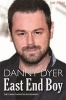 Danny Dyer: East End Boy - The Unauthorized Biography (Hardcover) - Joe Allan Photo