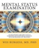 Mental Status Examination - 52 Challenging Cases, Dsm and ICD-10 Interviews, Questionnaires and Cognitive Tests for Diagnosis and Treatment (Paperback) - Ph Wes Burgess MD Photo