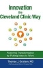 Innovation the Cleveland Clinic Way - Powering Transformation by Putting Ideas to Work (Hardcover) - Graham Photo